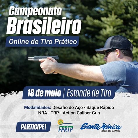 Campeonato Brasileiro Online De Tiro Pr Tico Santa Monica Clube De Campo