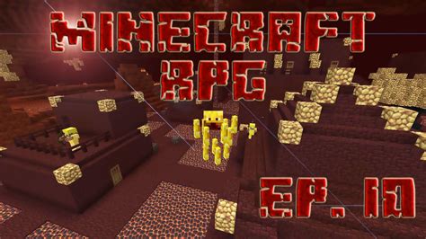 MINECRAFT RPG EP 10 MI PRIMER VIAJE AL NETHER SERIE SURVIVAL CON