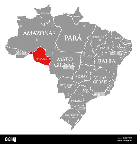 Rondonia Red Highlighted In Map Of Brazil Stock Photo Alamy