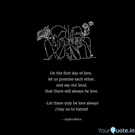 On The First Day Of Love Quotes Writings By Arpita Nema Yourquote