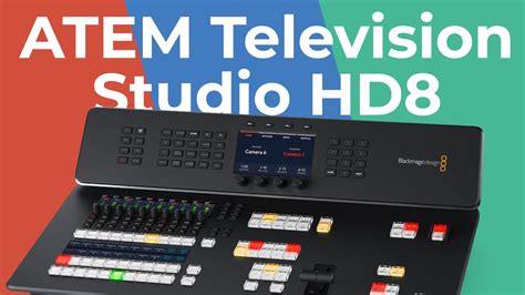 The Best Features In The New Blackmagic Atem Television Studio Hd Iso