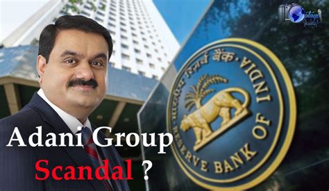 Adani Group Scandal A Call To Action For Indias Banking Sector To