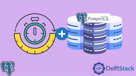 How To Insert Current Timestamp In Postgresql Delft Stack