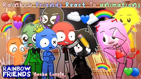 🤍🌈 🌟rainbow Friends React To Animations 🔥💕🌈🌟🔥🎃 My Au ️⚡️🔥•~ Gacha