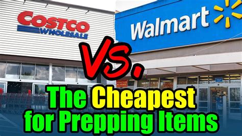 Costco Vs Walmart Which Is Cheaper On Prepping Items Youtube