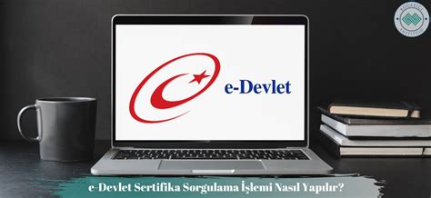 e Devlet Sertifika Sorgulama İşlemi Nasıl Yapılır