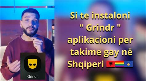 Si Te Instaloni Grindr Aplikacioni Per Takime Gay N Shqiperi