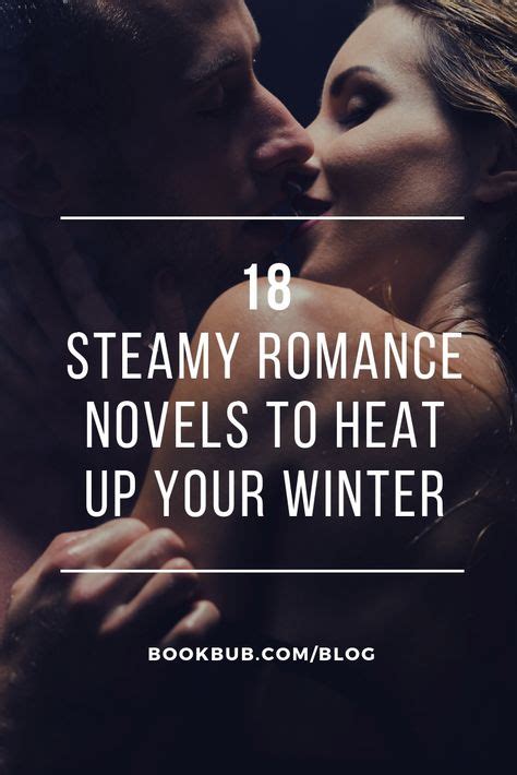 Steamy Romances To Heat Up Your Winter With Images Steamy