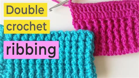 Double Crochet Ribbed Stitch Youtube