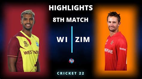 Wi Vs Zim Th Match T World Cup Highlights Wi Vs Zim Th T