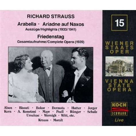 Friedenstag Arabella Ariadne Auf Naxos Highlights Clemens Kraus