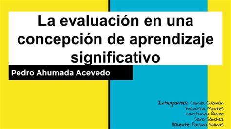 Evaluación grupo 6 exposición la evaluación en una concepción de