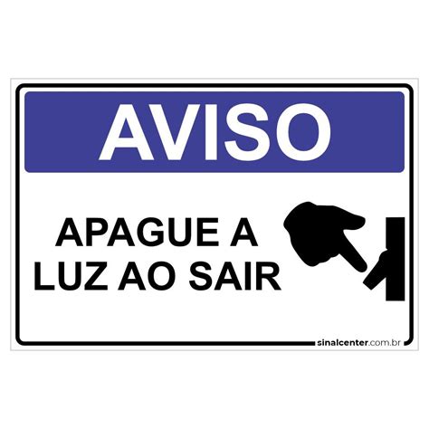 Placa Aviso Apague A Luz Ao Sair Placas De Aviso Placas De