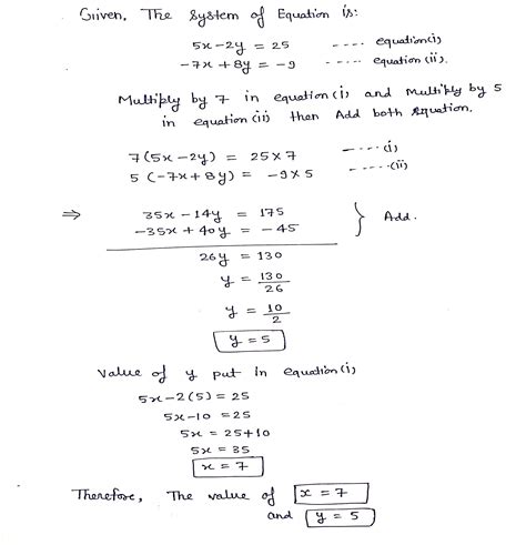 Solved Solve The Following System Of Equations 5x 2y 25 7x 81