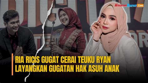 Ria Ricis Gugat Cerai Teuku Ryan Layangkan Tiga Gugatan Resmi Youtube