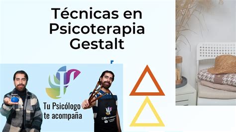 Técnicas En Psicoterapia Gestalt Youtube