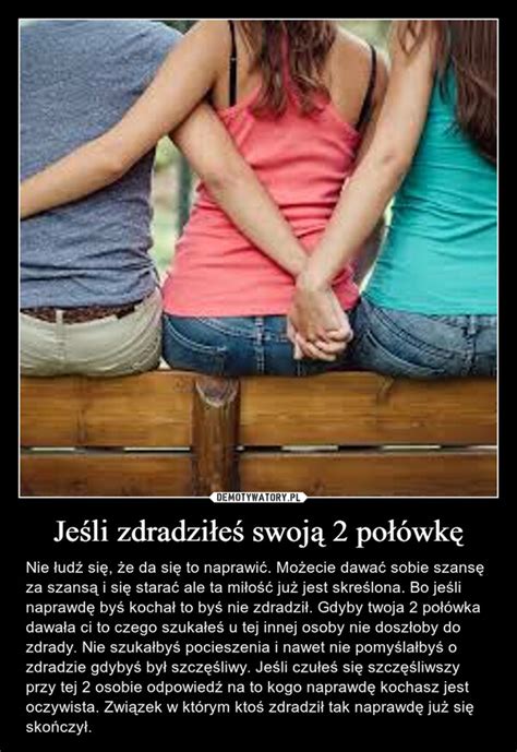 Je Li Zdradzi E Swoj Po Wk Demotywatory Pl