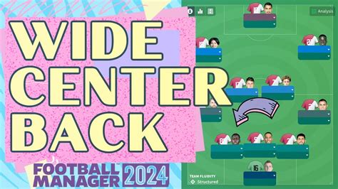 Wide Center Back FM24 Role Guide YouTube