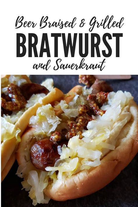 Beer Braised Brats And Sauerkraut Recipe Brats And Sauerkraut