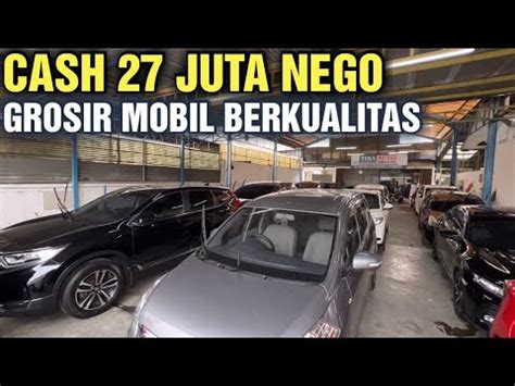 Murah Cash Juta Nego Harga Mobil Bekas Di Showroom Tira Auto