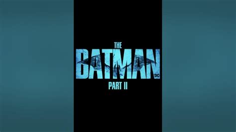 The Batman 2 Is Expected To Come Out Late 2026 Youtube