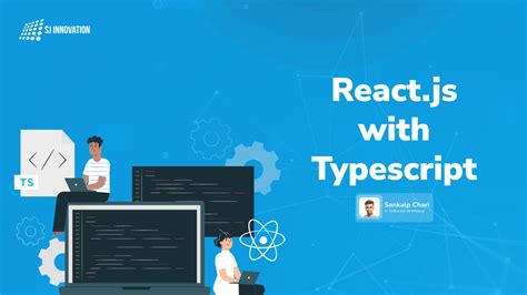 React Js With Typescript SJ Innovation LLC