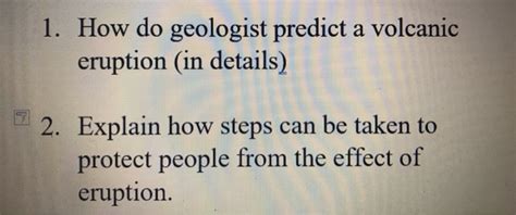 Solved 1. How do geologist predict a volcanic eruption (in | Chegg.com