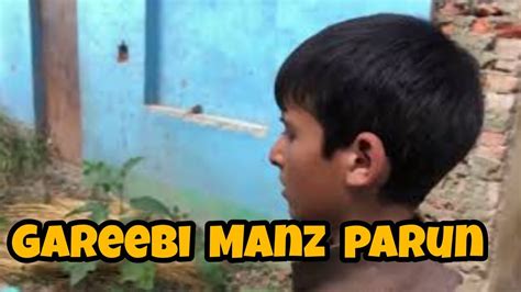 Gareebi Manz Parun Part 4 Emotional Drama By Kashmiri 3stars YouTube