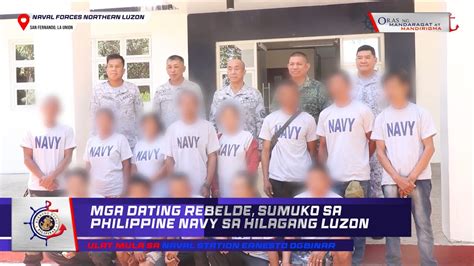 Mga Dating Rebelde Sumuko Sa Philippine Navy Sa Hilagang Luzon Oras