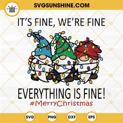 Merry Christmas Gnomes Svg Its Fine Were Fine Everything Is Fine Svg