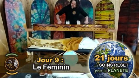 Jour 9 Le Féminin 21 jours de SOINS RESET POUR LA PLANÈTE YouTube