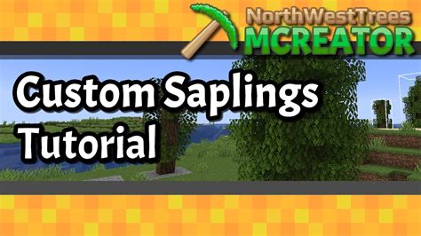 Custom Saplings Mcreator Youtube