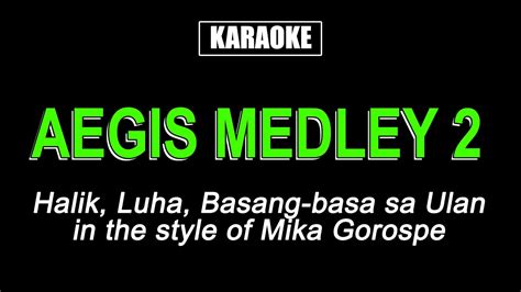 Karaoke Aegis Medley 2 YouTube Music