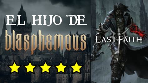 Blasphemous The Last Faith Review Metroidvania Youtube