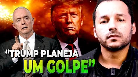 GENERAL Americano Diz Que TRUMP PLANEJA Um GOLPE YouTube