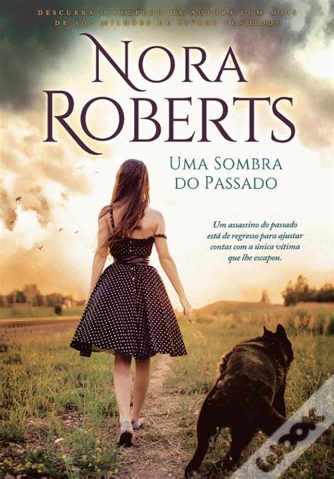 Uma Sombra Do Passado De Nora Roberts Livro Wook