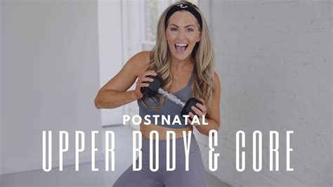 Postnatal Upper Body And Core Workout Bodyfit By Amy Rapidfire Fitness