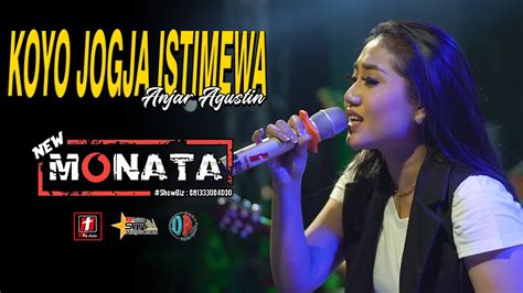 Koyo Jogja Istimewa Anjar Agustin New Monata Sms Pro Audio Youtube