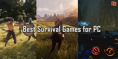 7 Best Survival Games For Pc 2024 Player Assist Game Guides