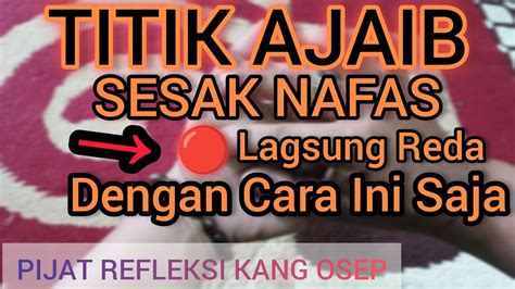 TITIK AJAIB Sesak Nafas Langsung Reda Dengan Cara Ini Saja