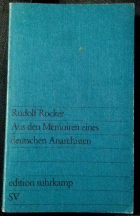 Rudolf Rocker Aus Den Memoiren Eines Deutschen Anarchisten