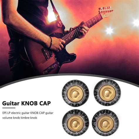 4pcs Epi Lp Electric Guitar Volume Tone Knobs Guitar Speed Control Knob