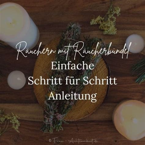 Anleitung R Uchern Mit R Ucherb Ndel Frau Achtsamkeit Achtsamkeitsblog