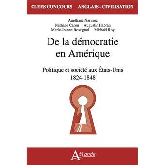 De la démocratie en Amérique Politique et société aux États Unis 1824