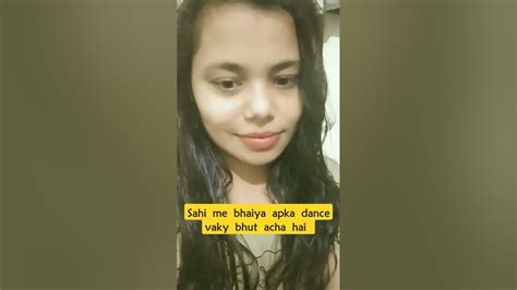 Apka Dance Bhut Acha Hai Apka Dance Dekh Mujhe Bhi Man Kar Raha Hai