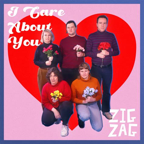 I Care About You | Zig Zag