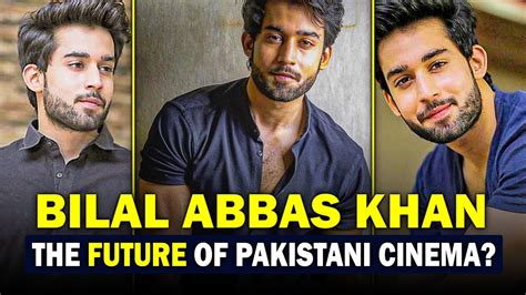 bilal abbas khan pakistans  method actor  journey