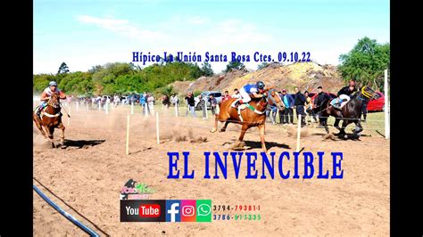 El Invencible Hípico La Unión Santa Rosa Ctes 09 10 22 Youtube