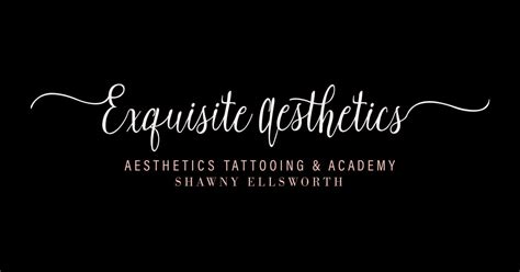 Aesthetics Tattoo Studio Exquisite Aesthetics By Shawny Ellsworth