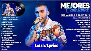 Mtz Manuel Turizo Letra Lyrics Grandes C3 A9xitos 2024 Mejores